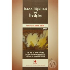 İNSAN İLİŞKİLERİ VE İLETİŞİM - ADEM SOLAK