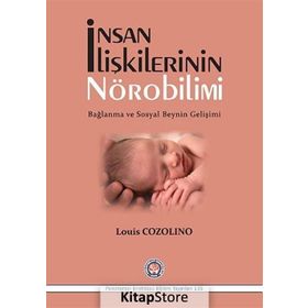 İnsan İlişkilerinin Nörobilimi - Louis Cozolino