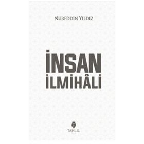 İnsan İlmihali - Nureddin Yıldız