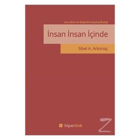 İnsan İnsan İçinde - Sibel A. Arkonaç