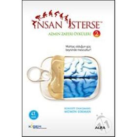 İNSAN İSTERSE AZMIN ZAFERI ÖYKÜLERİ 2 MUHTAÇ OLDUĞUN GÜÇ BEYNINDE MEVCUTTUR! - MÜMİN SEKMAN