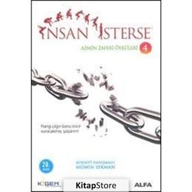 İnsan İsterse - Azmin Zaferi Öyküleri 4 - Mümin Sekman
