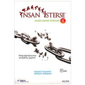 İnsan İsterse - Azmin Zaferi Öyküleri 4 - Mümin Sekman