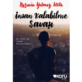İnsan Kalabilme Savaşı - Nermin Yılmazusta