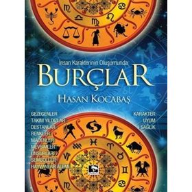 İnsan Karakterinin Oluşumunda Burçlar - Hasan Kocabaş