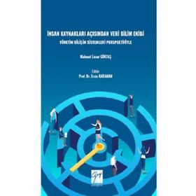 İnsan Kaynakları Açısından Veri Bilimi Ekibi Yönetim Bilişim Sistemleri Perspektifiyle - Mahmut Ensar Göktaş