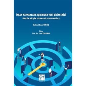 İnsan Kaynakları Açısından Veri Bilimi Ekibi Yönetim Bilişim Sistemleri Perspektifiyle - Mahmut Ensar Göktaş