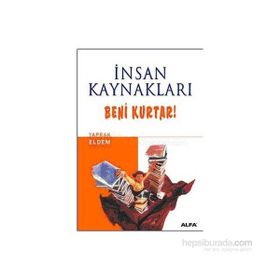 İNSAN KAYNAKLARI BENI KURTAR! - YAPRAK ELDEM