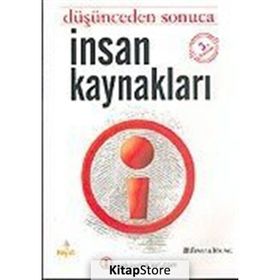 İNSAN KAYNAKLARI DÜŞÜNCEDEN SONUCA - FIGEN TAHİROĞLU