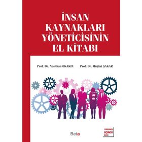 İnsan Kaynakları Yöneticisinin El Kitabı - Neslihan Okakın Müjdat Şakar