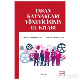 İnsan Kaynakları Yöneticisinin El Kitabı - Neslihan Okakın Müjdat Şakar