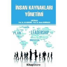 İnsan Kaynakları Yönetimi / Ali Akdemir