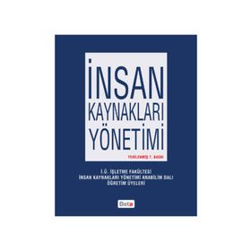 İnsan Kaynakları Yönetimi - Cavide Uyargil Ahmet Cevat Acar Gönen Dündar İsmail Durak Ataay Lale Tüzüner Oya Özçelik Ömer Sadullah Zeki Adal