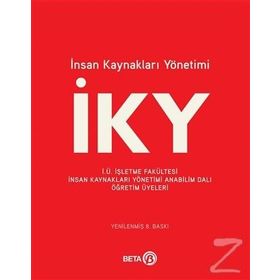 İnsan Kaynakları Yönetimi - Cavide Uyargil Ahmet Cevat Acar Gönen Dündar İsmail Durak Ataay Lale Tüzüner Oya Özçelik Ömer Sadullah Zeki Adal
