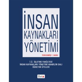 İnsan Kaynakları Yönetimi - Cavide Uyargil Ahmet Cevat Acar Gönen Dündar İsmail Durak Ataay Lale Tüzüner Oya Özçelik Ömer Sadullah Zeki Adal