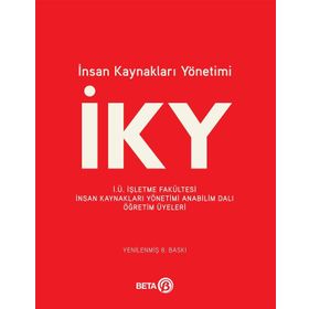 İnsan Kaynakları Yönetimi - Cavide Uyargil Ahmet Cevat Acar Gönen Dündar İsmail Durak Ataay Lale Tüzüner Oya Özçelik Ömer Sadullah Zeki Adal