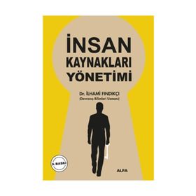 İNSAN KAYNAKLARI YÖNETİMİ - İLHAMİ FINDIKÇI