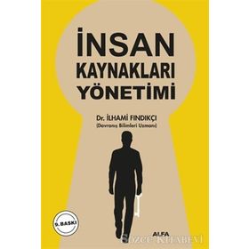 İNSAN KAYNAKLARI YÖNETİMİ - İLHAMİ FINDIKÇI