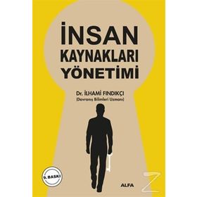 İNSAN KAYNAKLARI YÖNETİMİ - İLHAMİ FINDIKÇI