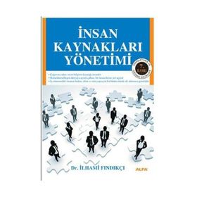 İNSAN KAYNAKLARI YÖNETİMİ - İLHAMİ FINDIKÇI