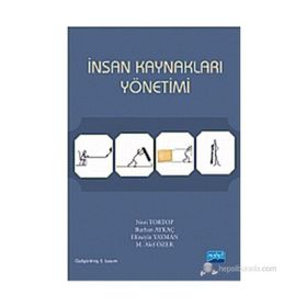 İNSAN KAYNAKLARI YÖNETIMI - NURI TORTOP ;BURHAN AYKAÇ;HÜSEYIN YAYMAN;M. AKIF ÖZER