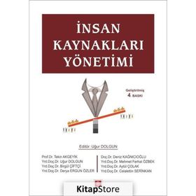 İNSAN KAYNAKLARI YÖNETIMI - UĞUR DOLGUN;BIRGÜL ÇIFTÇI