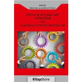 İnsan Kaynakları Yönetimi ve Çağdaş Güncel Konular - Agah Sinan Ünsar