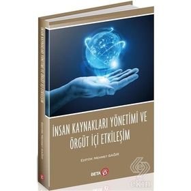 İnsan Kaynakları Yönetimi Ve Örgüt İçi Etkileşim - Mahmut Sağır