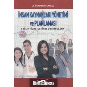 İNSAN KAYNAKLARI YÖNETIMI VE PLANLAMASI - İBRAHIM HALIL CANKUL