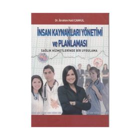 İNSAN KAYNAKLARI YÖNETIMI VE PLANLAMASI - İBRAHIM HALIL CANKUL