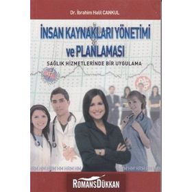 İNSAN KAYNAKLARI YÖNETIMI VE PLANLAMASI - İBRAHIM HALIL CANKUL