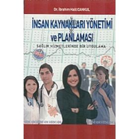 İNSAN KAYNAKLARI YÖNETIMI VE PLANLAMASI - İBRAHIM HALIL CANKUL