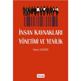 İnsan Kaynakları Yönetimi ve Yenilik - Nimet Eryiğit