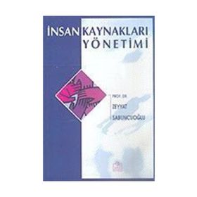 İNSAN KAYNAKLARI YÖNETİMİ - ZEYYAT SABUNCUOĞLU