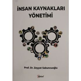 İNSAN KAYNAKLARI YÖNETİMİ - ZEYYAT SABUNCUOĞLU