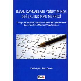 İNSAN KAYNAKLARI YÖNETİMİNDE DEĞERLENDİRME MERKEZI - BELIZ DERELI