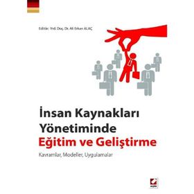 İnsan Kaynakları Yönetiminde Eğitim ve Geliştirme - Ali Erkan Alaç