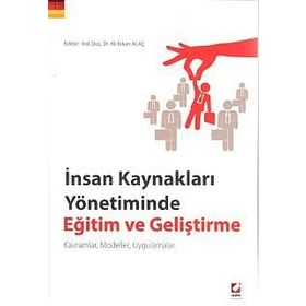 İnsan Kaynakları Yönetiminde Eğitim ve Geliştirme / Fuat Man