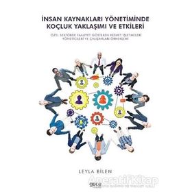 İnsan Kaynakları Yönetiminde Koçluk Yaklaşımı ve Etkileri - Leyla Bilen
