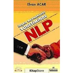 İNSAN KAYNAKLARI YÖNETİMİNDE NLP - ELVAN ACAR