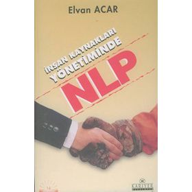 İNSAN KAYNAKLARI YÖNETİMİNDE NLP - ELVAN ACAR