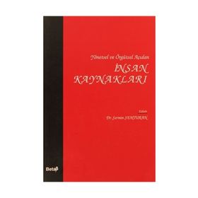 İNSAN KAYNAKLARI YÖNETSEL VE ÖRGÜTSEL AÇIDAN - ŞERMİN ŞENTURAN