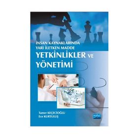 İnsan Kaynaklarında Yarı İletken Madde Yetkinlikler ve Yönetimi - Ece Kurtuluş Tamer Keçecioğlu