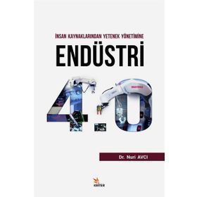 İnsan Kaynaklarından Yetenek Yönetimine Endüstri 4.0 - Mehmet Nuri Avcı