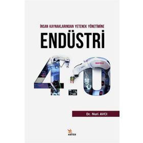 İnsan Kaynaklarından Yetenek Yönetimine Endüstri 4.0 - Mehmet Nuri Avcı