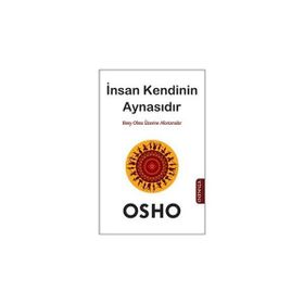 İnsan Kendinin Aynasıdır - Bhagwan Shree Rajneesh