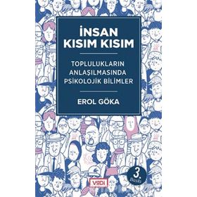 İNSAN KISIM KISIM - EROL GÖKA