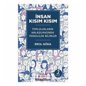 İNSAN KISIM KISIM - EROL GÖKA