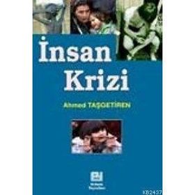 İNSAN KRIZI - AHMET TAŞGETİREN