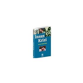 İNSAN KRIZI - AHMET TAŞGETİREN